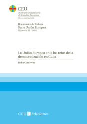 Portada de La Unión Europea ante los retos de la democratización en Cuba