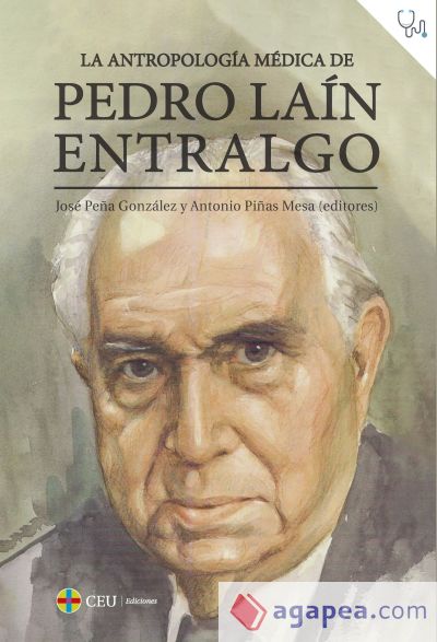 La antropología médica de Pedro Laín Entralgo