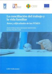 Portada de La conciliación del trabajo y la vida familiar. Retos y dificultades de las PYMES