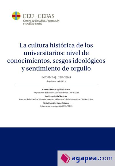 La cultura histórica de los universitarios: nivel de conocimientos, sesgos ideológicos y sentimiento de orgullo. Informe nº3. Septiembre de 2023