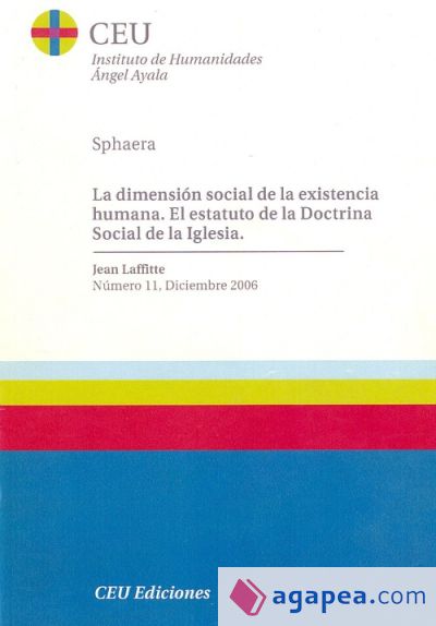 La dimensión social de la existencia humana. El estatuto de la Doctrina Social de la Iglesia