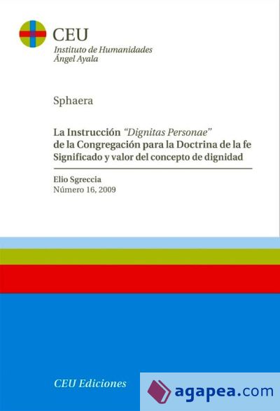 La instrucción Dignitas Personae"" de la Congregación para la Doctrina de la fe Significado y valor del concepto de dignidad""