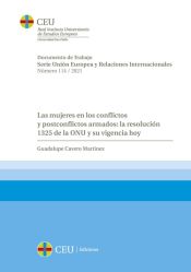 Portada de Las mujeres en los conflictos y postconflictos armados: la resolución 1325 de la ONU y su vigencia hoy