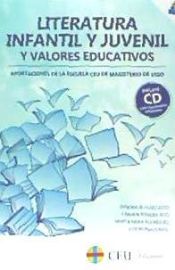 Portada de Literatura infantil y juvenil y valores. Aportaciones de la Escuela CEU de Magisterio de Vigo