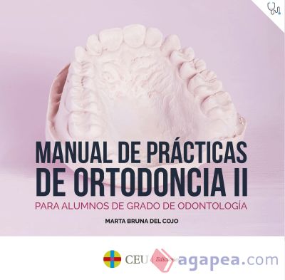 Manual de prácticas de Ortodoncia II