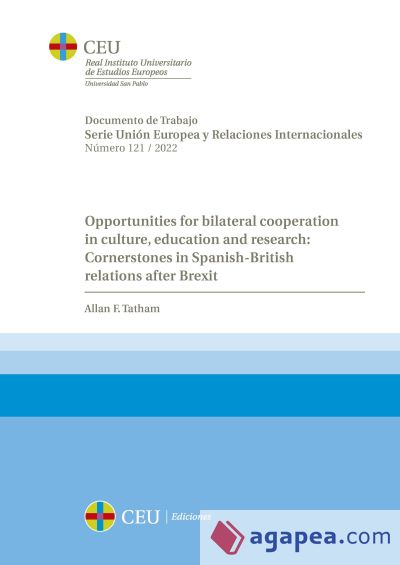 Opportunities for bilateral cooperation in culture, education and research: Cornerstones in Spanish-British relations after Brexit