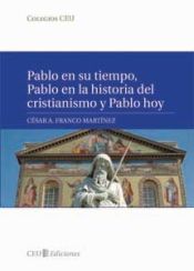 Portada de Pablo en su tiempo, Pablo en la historia del cristianismo y Pablo hoy
