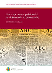 Portada de Pemán, cronista político del tardofranquismo (1960-1981)