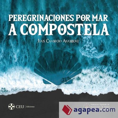 Peregrinaciones por mar a Compostela