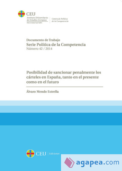 Posibilidad de sancionar penalmente los cárteles en España, tanto en el presente como en el futuro