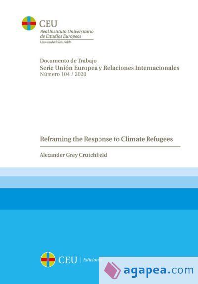 Reframing the Response to Climate Refugees Reframing the Response to Climate Refugees
