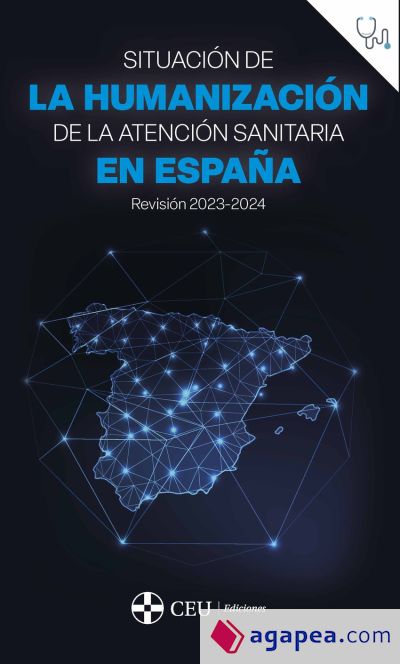 Situación actual de la humanización de la atención sanitaria en España. Revisión 2023-2024