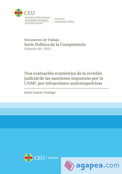 Una evaluación económica de la revisión judicial de las sanciones impuestas por la CNMC por infracciones anticompetitivas