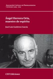 Portada de Ángel Hererra Oria, maestro de espiritu