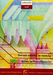 Portada de Retirada selectiva de res&iacute;duos: modelo de presupuestaci&oacute;n