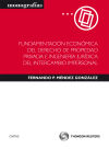 Fundamentación Económica del Derecho de Propiedad Privada e Ingeniería Jurídica del Intercambio Impersonal