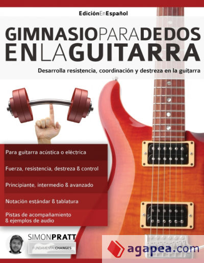 Gimnasio para dedos en la guitarra