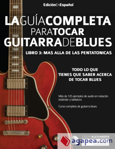 La guiÌa completa para tocar guitarra blues Libro 3