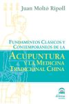 Fundamentos clásicos y contemporáneos de la Acupuntura y Medicina China
