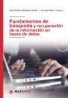 Fundamentos de b&uacute;squeda y recuperaci&oacute;n de la informaci&oacute;n en bases de datos