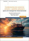 Fundamentos de comercio exterior y gesti&oacute;n aduanera para el comercio internacional