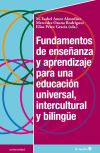 Fundamentos de enseñanza y aprendizaje para una educación universal, intercultural y bilingüe