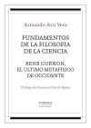 Fundamentos de la filosofía de la ciencia / René Guénon, el último metafísico de occidente