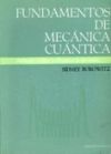 Fundamentos de mec&aacute;nica cu&aacute;ntica