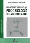 Fundamentos de neuropsicología: psicobiología de la sensorialidad