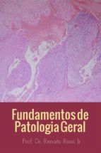 Portada de Fundamentos em patologia geral (Ebook)
