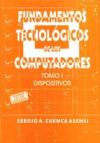 Fundamentos tecnológicos de los computadores I: dispositivos