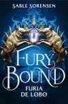 Fury Bound. Furia de lobo (Los Lobos de la Ruina 2)