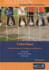 Fútbol Base. El Entrenamiento En Categorías De Formación Vol I De Luis Casáis Martínez