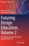 Futuring Design Education, Volume 2