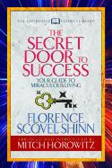Portada de The Secret Door to Success (Condensed Classics): Your Guide to Miraculous Living