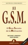 G.S.M. : el gran secreto de la motivación