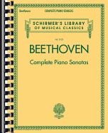 Portada de Beethoven - Complete Piano Sonatas: Schirmer's Library of Musical Classics Vol. 2103