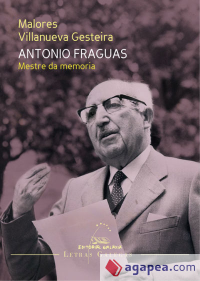 ANTONIO FRAGUAS. MESTRE DA MEMORIA