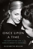 Portada de Once Upon a Time: The Captivating Life of Carolyn Bessette-Kennedy