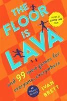 Portada de The Floor Is Lava: And 99 More Games for Everyone, Everywhere