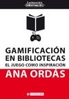 GAMIFICACION EN BIBLIOTECAS EL JUEGO COMO INSPIRACION