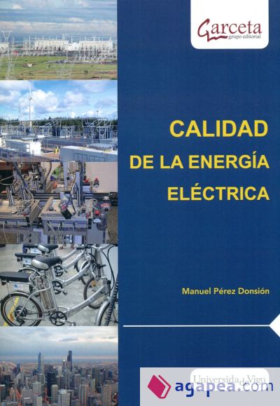 CALIDAD DE LA ENERGIA ELECTRICA - MANUEL PEREZ DONSION - 9788416228584