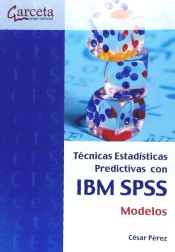 Portada de TECNICAS ESTADISTICAS PREDICTIVAS CON IBM SPSS