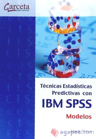 TECNICAS ESTADISTICAS PREDICTIVAS CON IBM SPSS