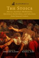 Portada de Gateway to the Stoics: Marcus Aurelius's Meditations, Epictetus's Enchiridion, and Selections from Seneca's Letters