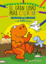 Portada de DINOSAURIOS ("EL GRAN LIBRO PARA COLOREAR")