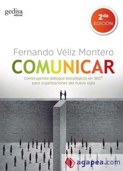 COMUNICAR (NE) . Construyendo di&aacute;logos estrat&eacute;gicos en 360&ordm; para organizaciones del nuevo siglo