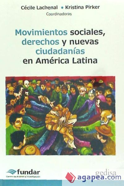 MOVIMIENTOS SOCIALES DERECHOS NUEVAS CIUDADANIAS AMERICA LA