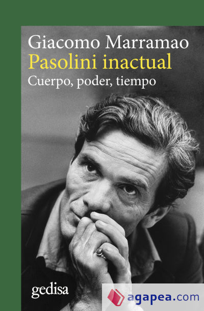 Pasolini inactual:cuerpo, poder, tiempo