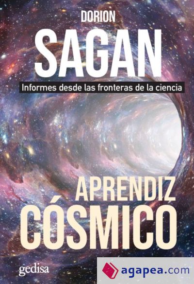 APRENDIZ CÓSMICO. Informes sobre las fronteras de la ciencia